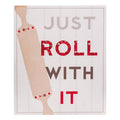 Just Roll with It Wall Plaque