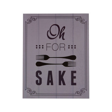 Oh for Fork Sake Wall Plaque