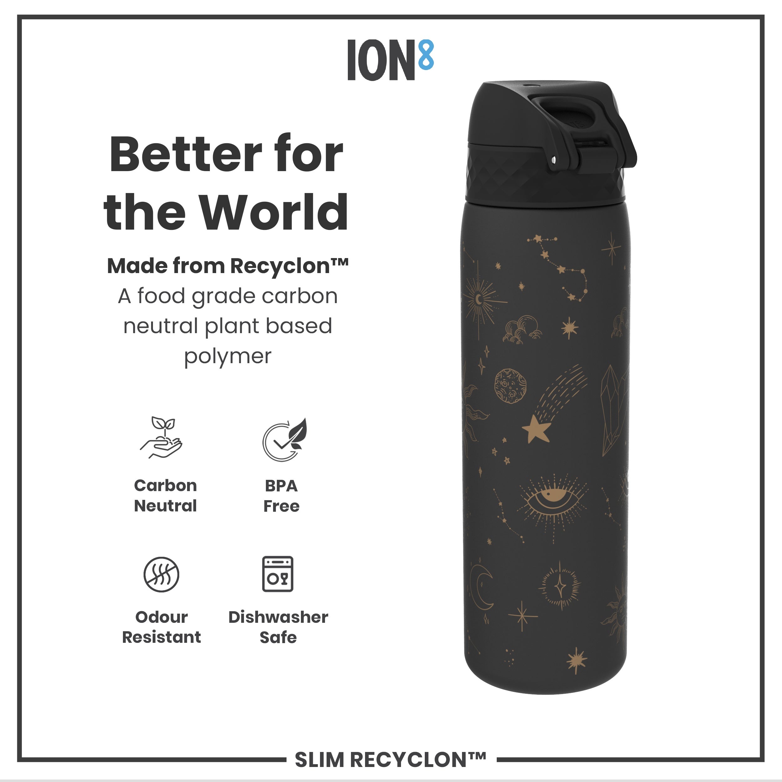 Leak Proof Slim Water Bottle, Recyclon, Celestial Universe, 500ml (18oz)