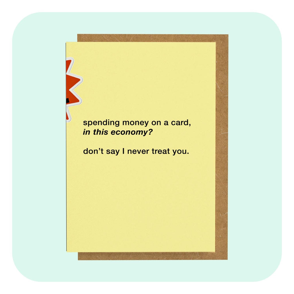 A6 Greeting Card - In This Economy?