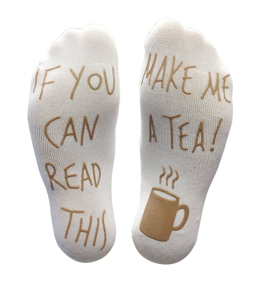 Tea Socks: If You Can Read This, Make Me A Tea